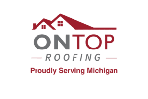 Logo of On Top Roofing with an illustration of rooftops and the text "Proudly Serving Michigan" beneath. The colors used are maroon and gray.